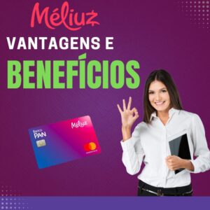 <strong>Cartão Méliuz: Vantagens e Benefícios</strong>